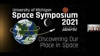 SEDS | Opening Remarks for Day 1 of U-M Space Symposium 2021