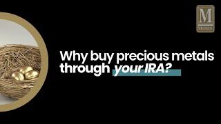 Benefits of Precious Metals in Your IRA