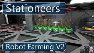 Stationeers - Robot Farming V2 Update