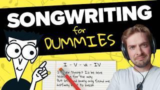 How to Write a Song: Songwriting for Dummies