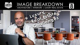 Image Breakdowns with Fraser Almeida Ep 8 - Mastering Luxury Real Estate Challenges