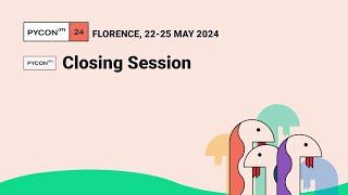 Closing - PyCon Italia 2024