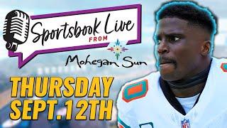 Best Bets Today (Bills-Dolphins NFL Picks) | Mohegan Sun Sportsbook Live Sept 12th 2024