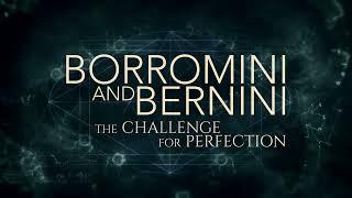 Borromini and Bernini. The Challenge for Perfection. - Official Trailer (AU)