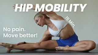 Best Hip Stretches to Improve Both Pain and Mobility | 15 Minute Flexibility & Mobility Routine