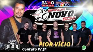 Banda Novo Som - Pior Vício - (Julho 2022)