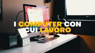 i COMPUTER con cui LAVORO