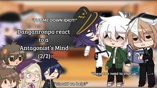 Danganronpa react to an Antagonist's Mind | (2/2) | Original | Spoilers | Gacha Club