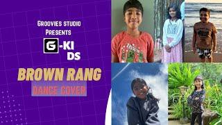 Brown Rang Dance cover | G kids