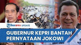 Bantah Jokowi! Gubernur Kepri Ungkap Penyebab Asli Konflik di Pulau Rempang, Bukan karena Komunikasi