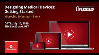 Designing Medical Devices: Getting Started