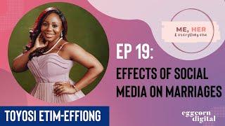 Effects of Social Media on Marriages Toyosi Etim-Effiong