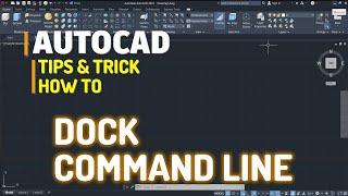 AutoCAD How To Dock Command Line Tutorial