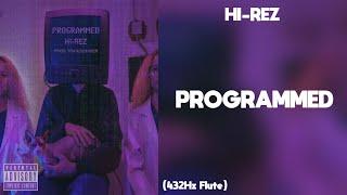 Hi-Rez - Programmed (432Hz)