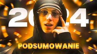 PODSUMOWANIE 2024 ROKU