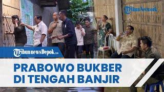 Prabowo Rela Basah-basahan Tinjau Korban Banjir Bekasi, Ingatkan Azan hingga Bukber dengan Warga