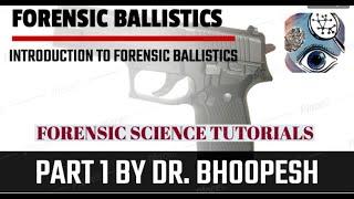 Forensic Ballistic Lecture (part 1)