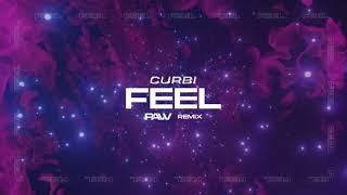 Curbi - Feel (feat. Helen) (pavv REMIX)