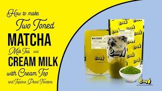 How to make Two Toned Matcha MilkTea & Cream Milk with Tapioca Pearls floater | EASYBRAND |