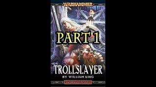 Warhammer Fantasy - Gotrek and Felix - Trollslayer (Part 1/27)