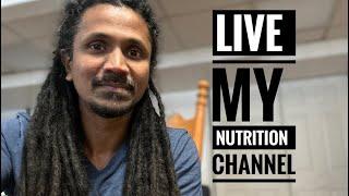 Live - My nutrition channel - Balanced Nutrition - check description for links