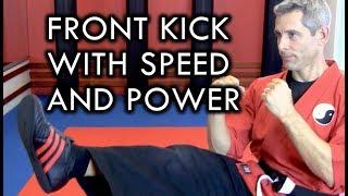 How to Front Kick with Speed and Power