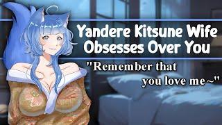 [ASMR] Yandere Kitsune Wife Obsesses Over You [F4A] [FDom] [Mommy] [Possessive] [Praise]