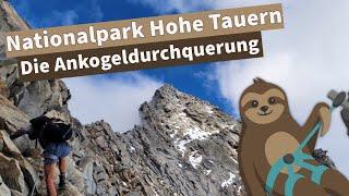 4 Tage allein durch die Hohen Tauern - Die ANKOGELDURCHQUERUNG