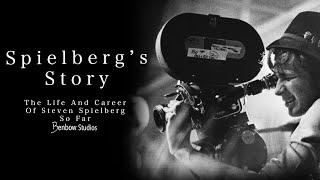 Spielberg’s Story: The Life And Career Of Steven Spielberg (Full Documentary)