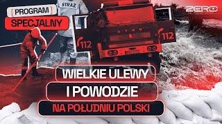 PROGRAM SPECJALNY: TRWA WALKA Z ŻYWIOŁEM! WIELKIE ULEWY I POWODZIE NA POŁUDNIU POLSKI