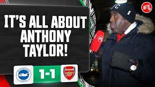 It’s All About Anthony Taylor! (Robbie) | Brighton 1-1 Arsenal