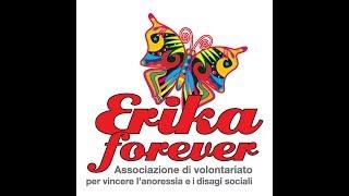 Associazione ERIKA FOREVER Onlus - Consult@noi: le Associazioni si presentano