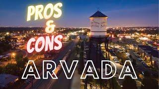 *Secret* Pros and Cons of Arvada Colorado