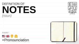 NOTES meaning, definition & pronunciation | What is NOTES? | How to say NOTES