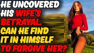 Betrayal Uncovered: Heartbreak, Redemption. Cheating Wife Stories, Reddit Story, Infidelity Story