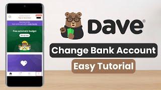 How to Change Bank Account on Dave App