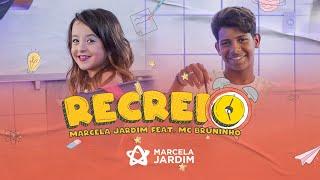 RECREIO (CLIPE OFICIAL) Mc Bruninho e Marcela Jardim