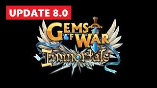 Gems of War IMMORTALS Update 8.0 ALL THE DETAILS!