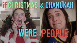 If Christmas & Chanukah Were People