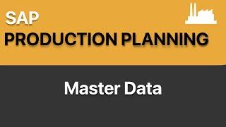 How to setup SAP PP Master Data | SAP Production Planning - Master Data | SAP PP | SAP Demo