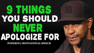 9 Things You Should Never Apologize For | Denzel Washington Motivation