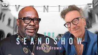 Bobby Brown on Fame, Family, and Finding Sobriety | The Seano Show