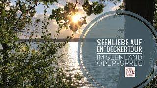 Seenliebe Entdeckertour im Seenland Oder Spree Video