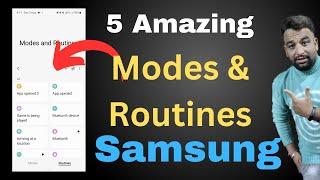 5 Amazing Modes and Routines For Automate Your Samsung Galaxy