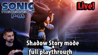Shadow Story mode Full Playthrough Live! | Sonic Project 06