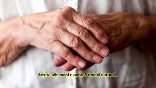 Artrite alle mani e polsi: 8 rimedi naturali