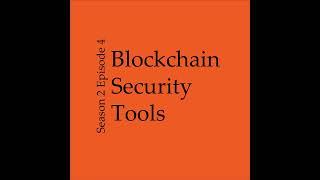 Blockchain Security Tools