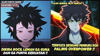 DIKIRA BOCIL GA GUNA DAN LEMAH TERNYATA MENYIMPAN KEKUATAN  YANG MENGERIKAN‼️ - Alur Cerita Anime