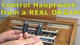 How to Control Hauptwerk from a commercial organ