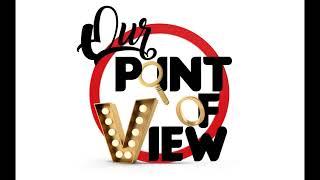 OUR POINT OF VIEW SEASON 6 ep 2  #opovpodcast #lgbtqpodcast #ourpointofview